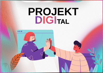 Mach mit beim Projekt Digital!